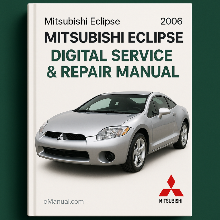 Mitsubishi Eclipse 2006 Digital Service Repair Manual