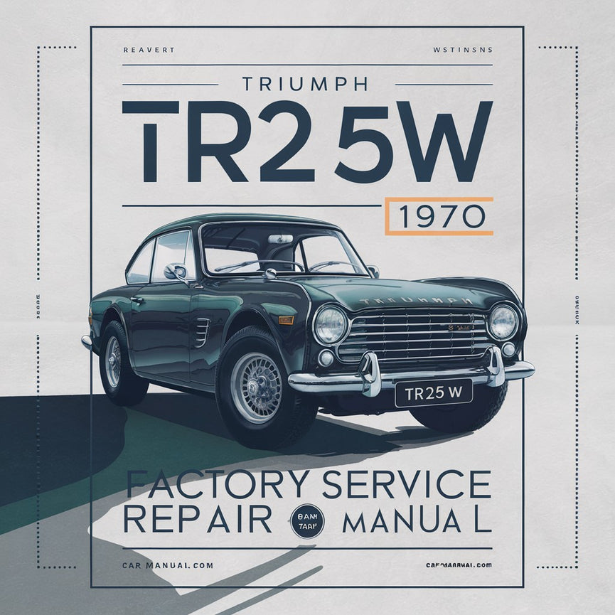 Triumph TR25W 1968-1970 Werks-Service-Reparaturhandbuch