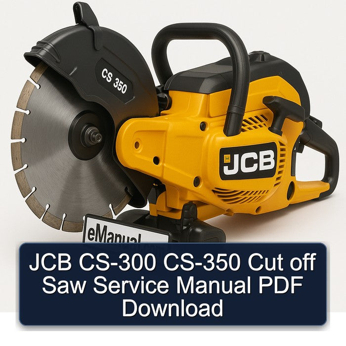 JCB CS-300 CS-350 Cut Off Saw Service Repair Workshop Manual PDF
