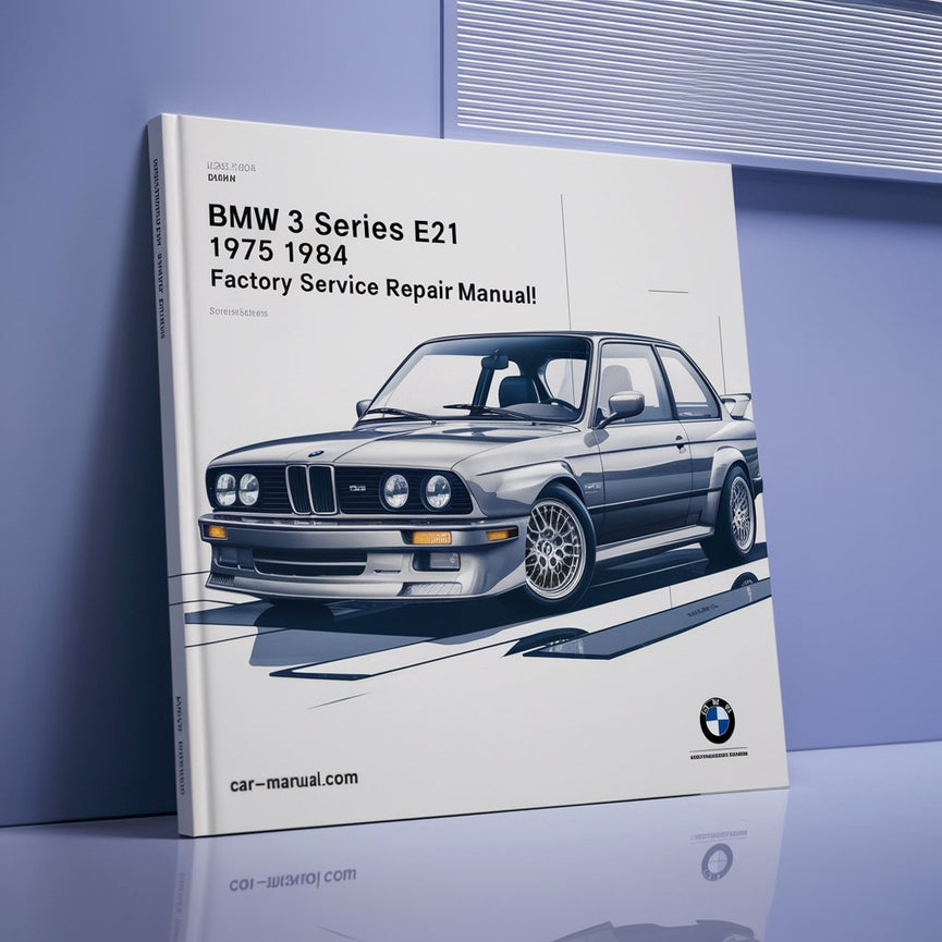 Manual de reparación y servicio de fábrica del BMW Serie 3 E21 1975-1984