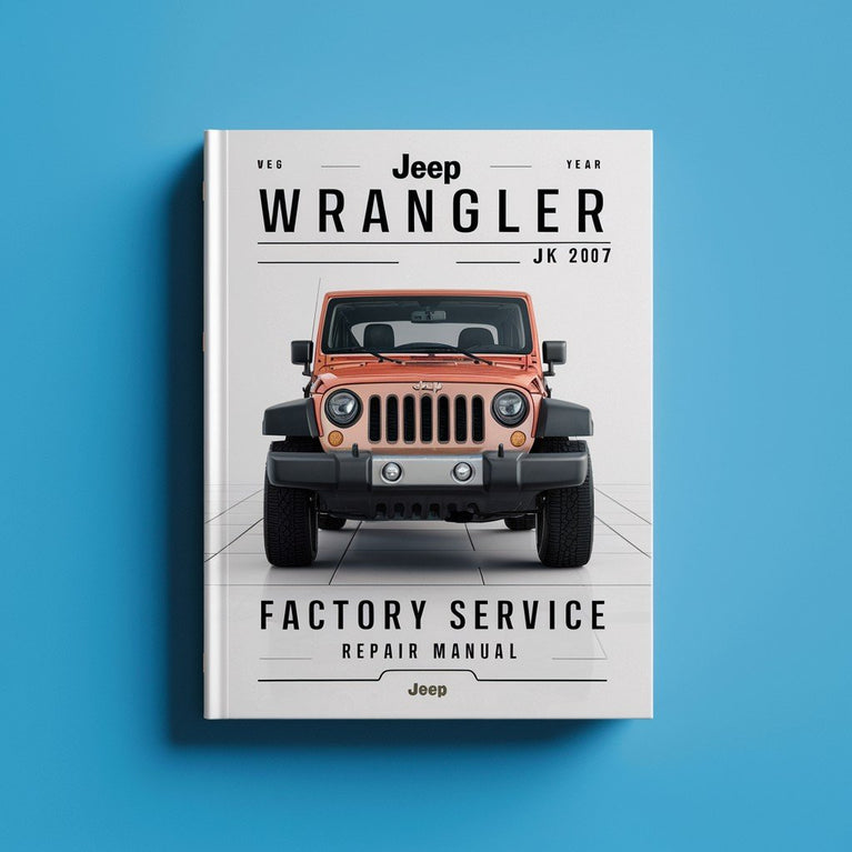 Jeep Wrangler JK 2007 Factory Service Repair Manual