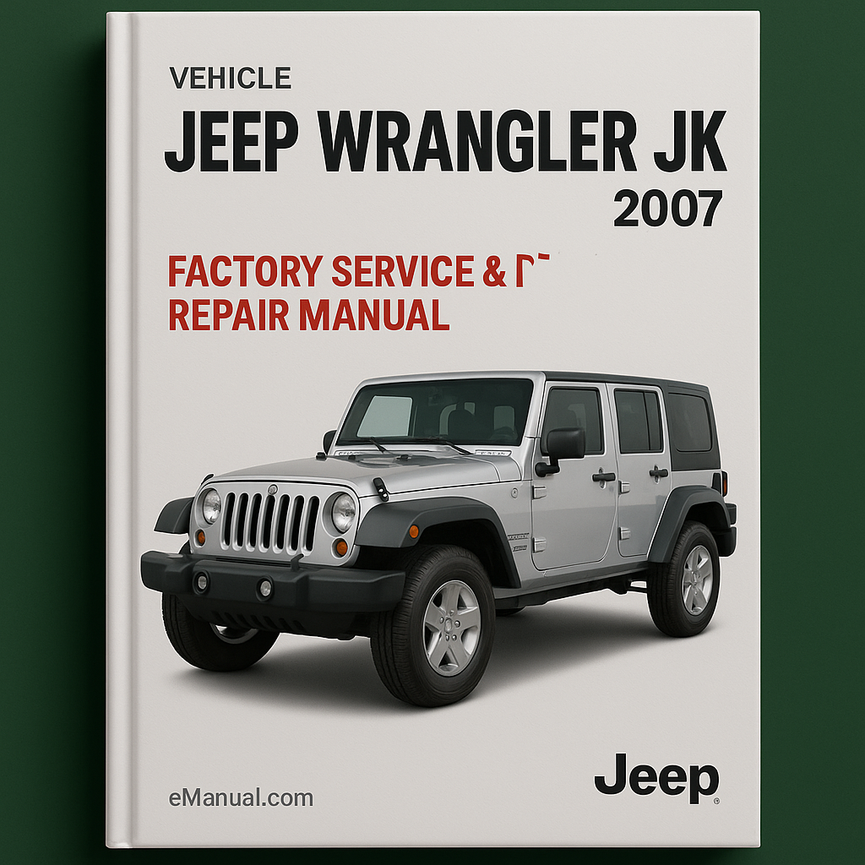Jeep Wrangler JK 2007 Factory Service Repair Manual
