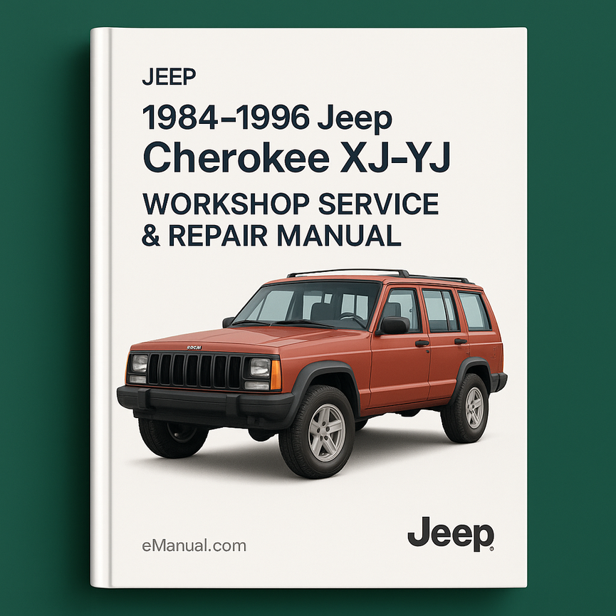 1984-1996 Jeep Cherokee XJ-YJ Workshop Service Repair Manual