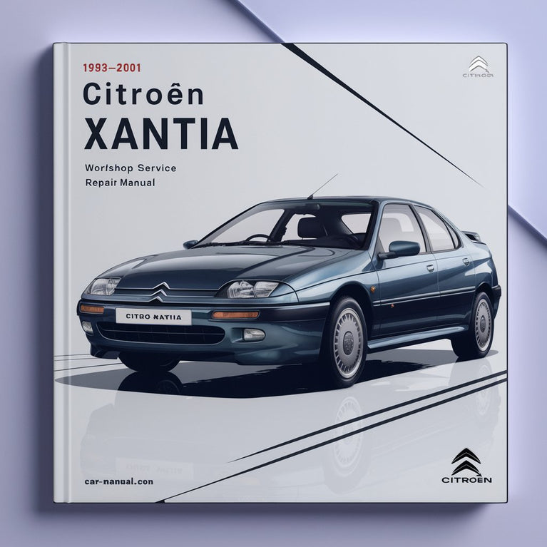 1993-2001 Citroen Xantia Workshop Service Repair Manual