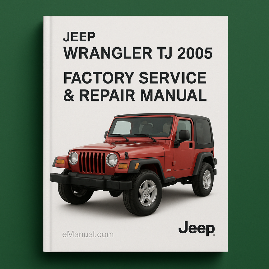 Jeep Wrangler TJ 2005 Factory Service Repair Manual