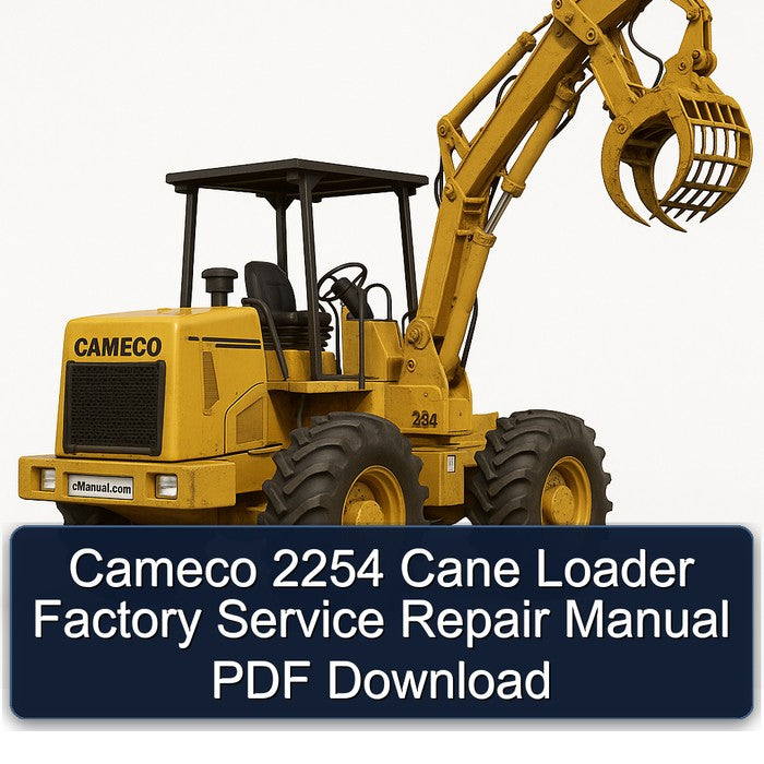 Cameco 2254 Cane Loader Service Repair Workshop Manual PDF