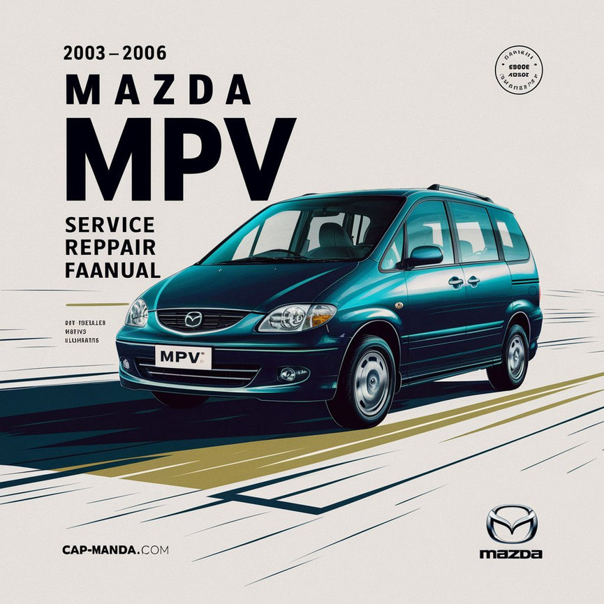 Manual de servicio y reparación de fábrica de Mazda Mpv 2003 2004 2005 2006