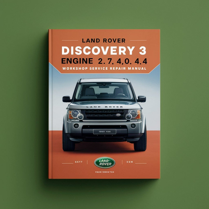 Manual de reparación y servicio del taller Land Rover DISCOVERY 3 Motor 2.7 4.0 4.4