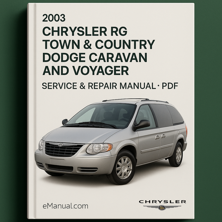 2003 Chrysler RG Town & Country Dodge Caravan and Voyager Service & Repair Manual-PDF