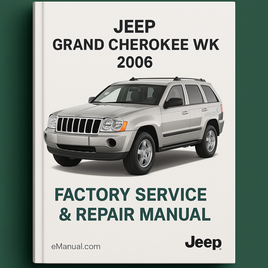Jeep Grand Cherokee WK 2006 Factory Service Repair Manual