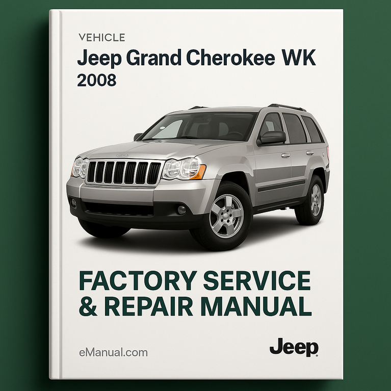 Jeep Grand Cherokee WK 2008 Factory Service Repair Manual