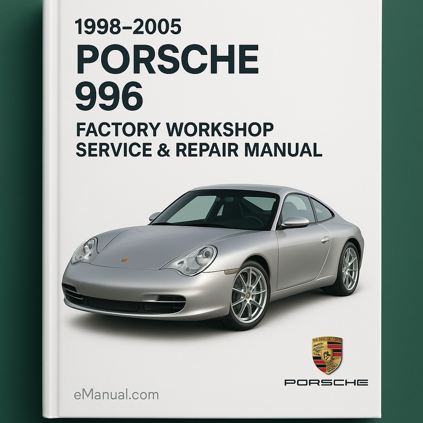 1998 2005 PORSCHE 996 Factory Workshop Service Repair Manual COM