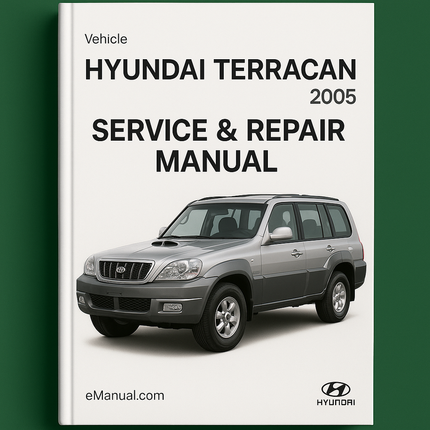 Hyundai Terracan Year 2005 Service Repair Manual
