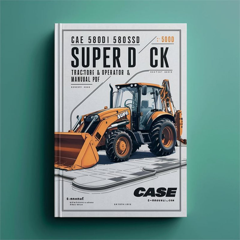 Case 580D 580SD Super D CK Tractor Loader Backhoe Operator -2 Operator's Manual PDF