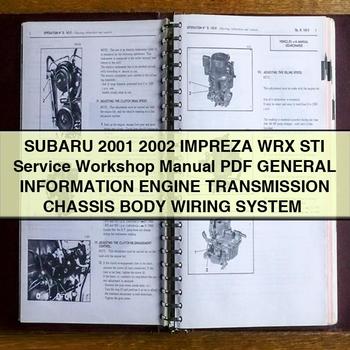 SUBARU 2001 2002 IMPREZA WRX STI Service Workshop Manual General Information Engine Transmission CHASSIS BODY Wiring System