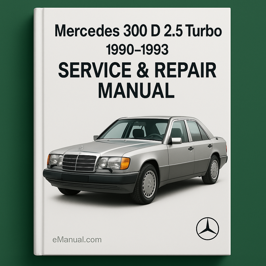 Mercedes 300 D 2.5 Turbo 1990-1993 Service Repair Manual