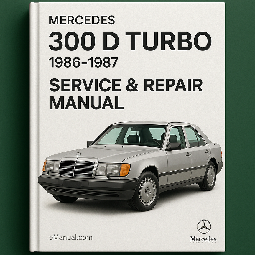 Mercedes 300 D Turbo 1986-1987 Service Repair Manual