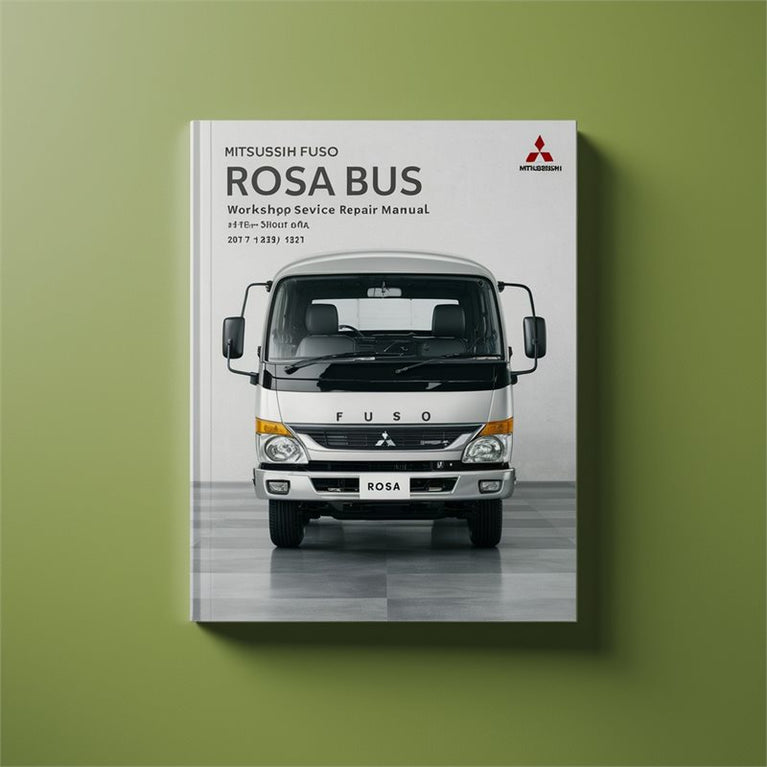 Mitsubishi Fuso Rosa Bus Workshop Service Repair Manual PDF