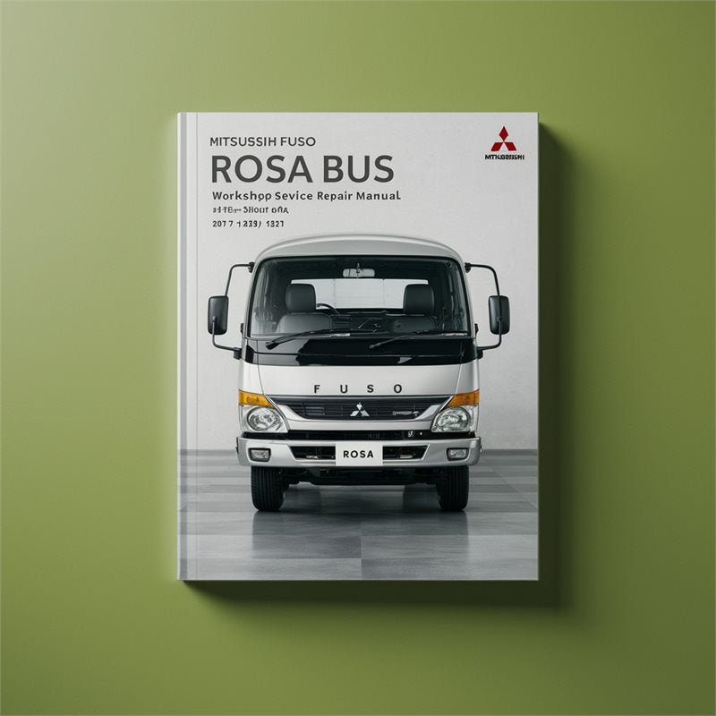Mitsubishi Fuso Rosa Bus Workshop Service Repair Manual PDF