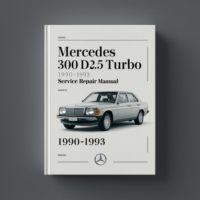 Mercedes 300 D 2.5 Turbo 1990-1993 Service Repair Manual Dow