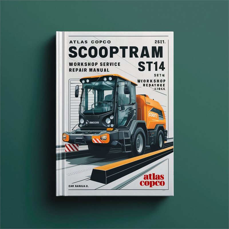 Atlas Copco Scooptram ST14 Service Repair Workshop Manual PDF