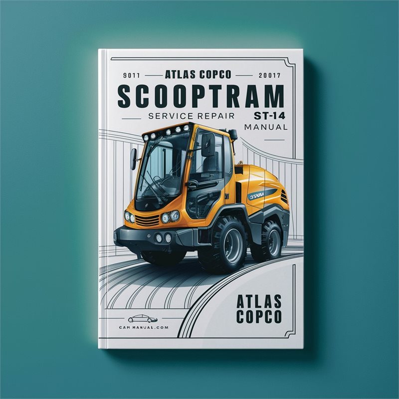 Atlas Copco Scooptram ST14 Service Repair Workshop Manual PDF