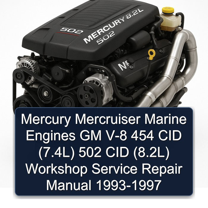 1993-1997 Mercury Mercruiser Marine Engines GM V-8 454 CID (7.4l) 502 (8.2l) Service Repair Workshop Manual PDF