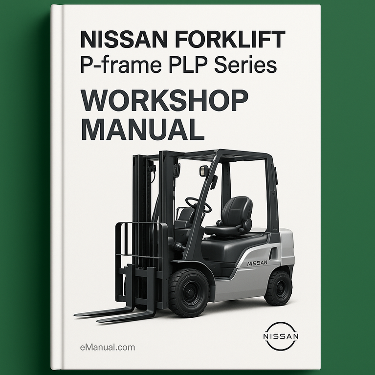 Nissan Forklift P-frame PLP Series* Factory Service / Repair/ Workshop Manual Instant Download PDF