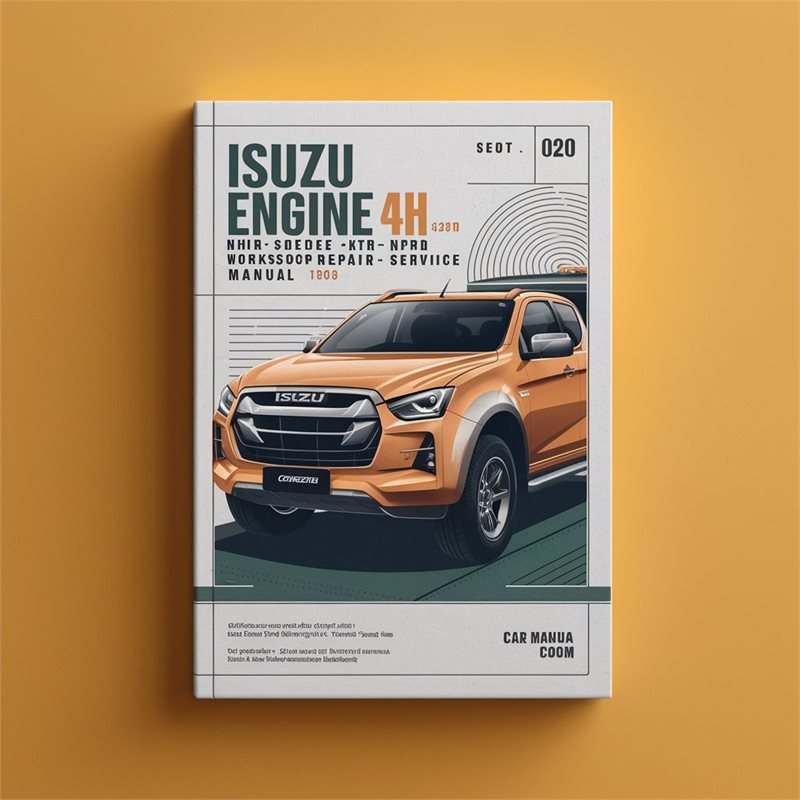 ISUZU Engine 4H Series (NHR NKR NPR) Workshop Repair Service Manual ( 4HF1 4HF1-2 4HE1-T 4HE1-TC 4HG1 4HG1-T) PDF