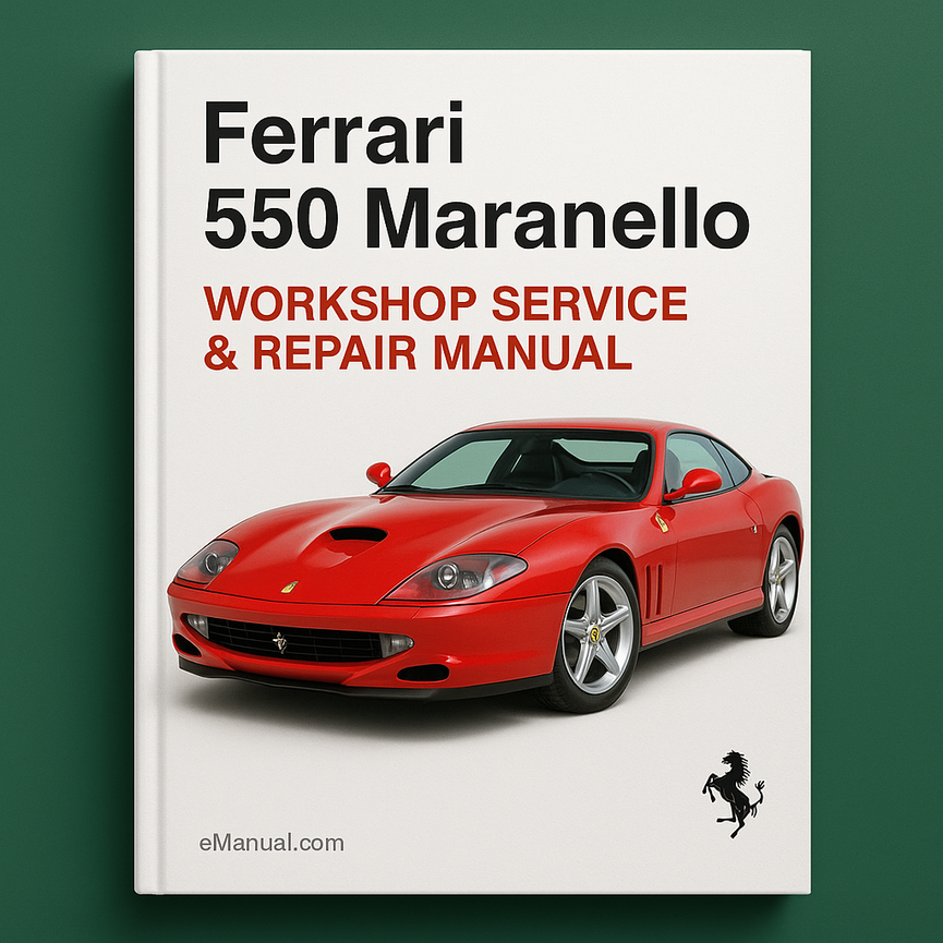 Ferrari 550 Maranello Workshop Service Repair Manual