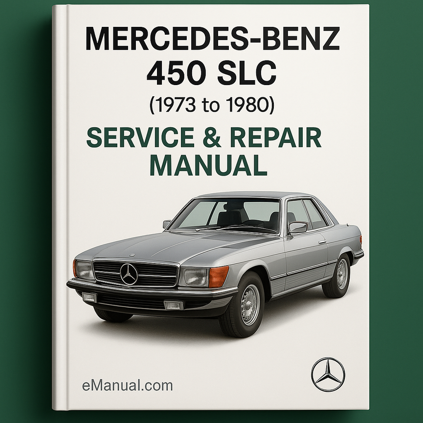 Mercedes Benz 450 SLC (1973 to 1980) Service Repair Manual