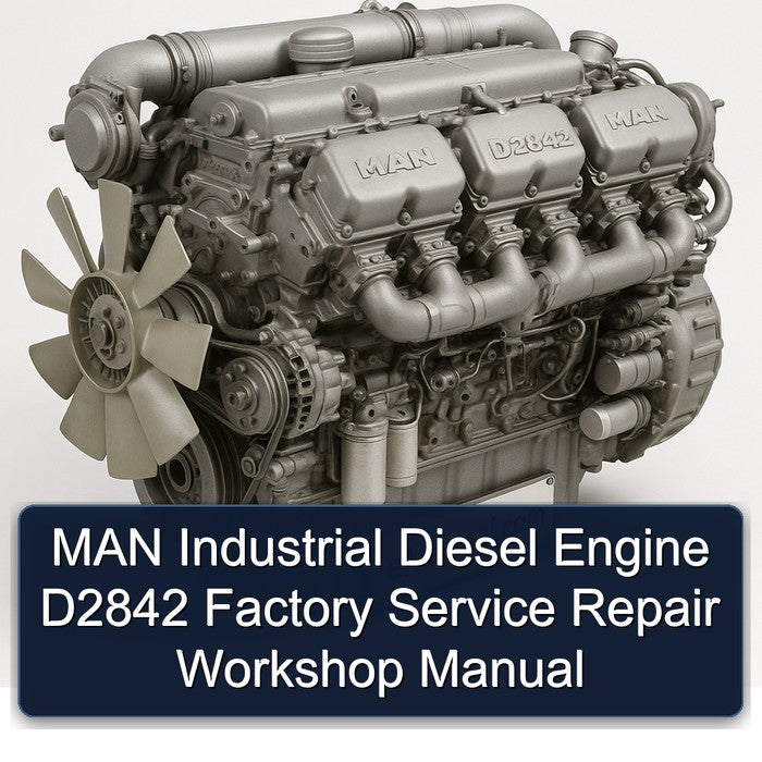 MAN D2842 Industrial Diesel Engine Service Repair Workshop Manual PDF