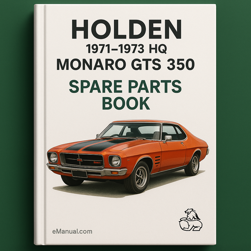 HOLDEN 1971-1973 HQ Spare Parts Book Catalog MONARO GTS 350