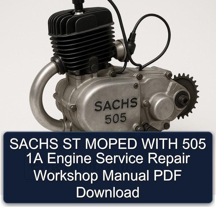 Sachs 505 ST Moped 1A Engine Service Repair Workshop Manual PDF