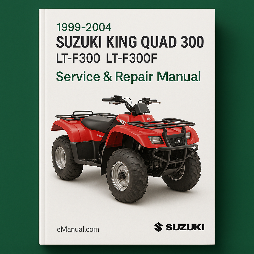 1999-2004 Suzuki KING QUAD 300 Service Repair Manual LT-F300 LT-F300F (Highly Detailed FSM PDF Preview) Download