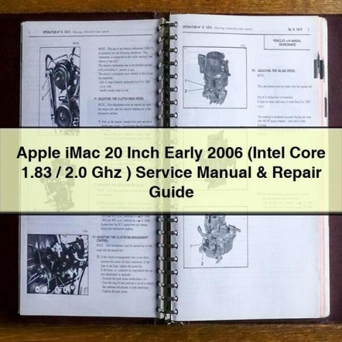 2006 Apple Imac 20 Inch Early (intel Core 1.83 / 2.0 Ghz ) Service Repair Workshop Manual PDF