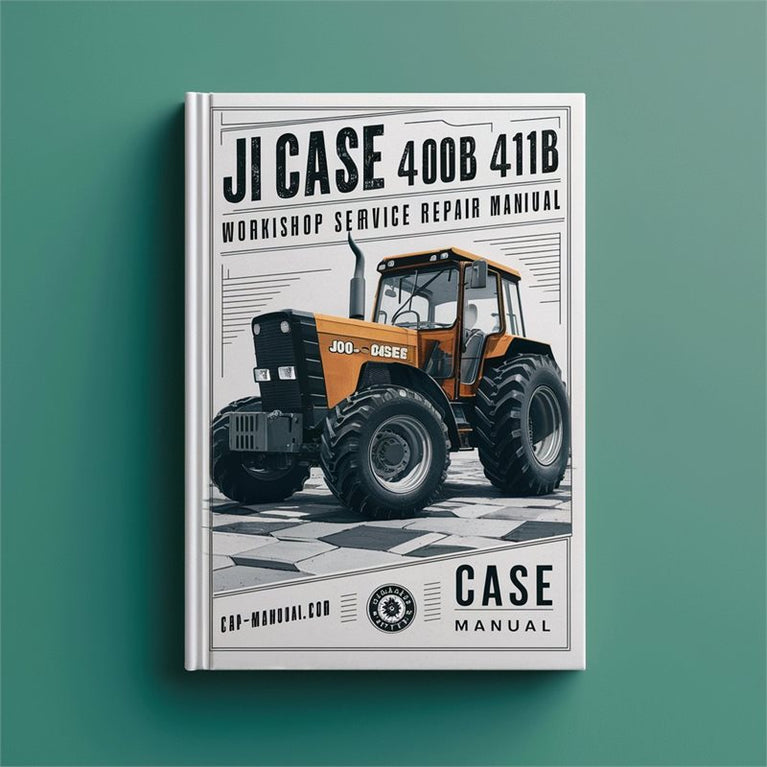 JI Case 400B 410B 411B Tractors Shop Service Repair Workshop Manual PDF