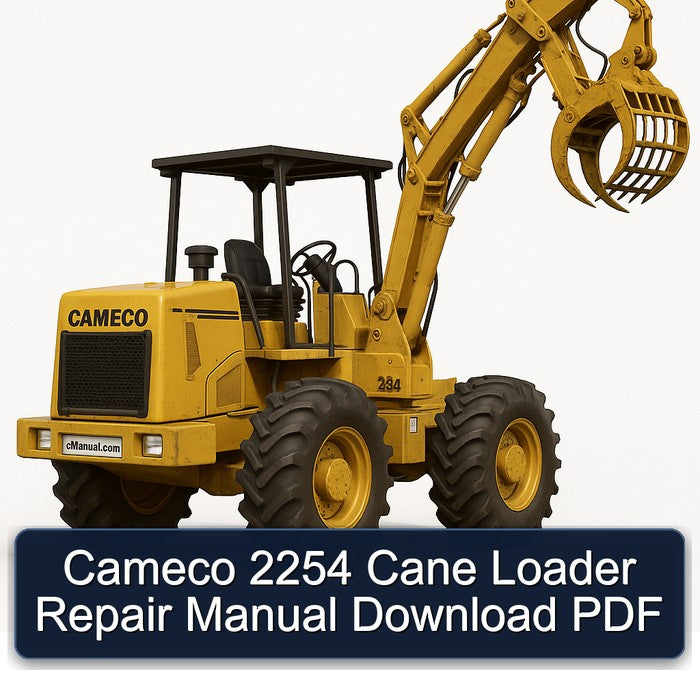 Cameco 2254 Cane Loader Service Repair Workshop Manual PDF