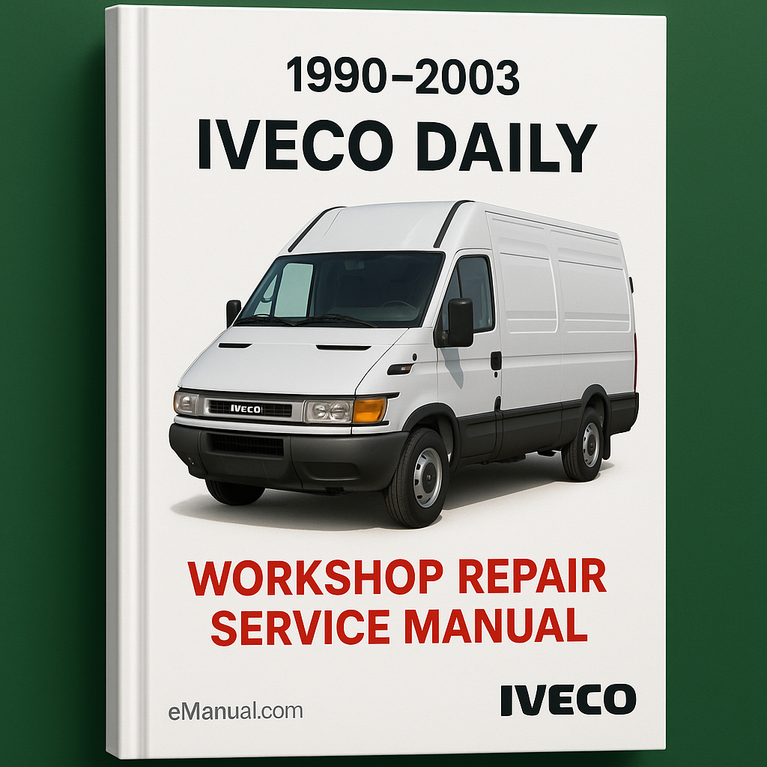 1990-2003 Iveco Daily Workshop Repair Service Manual Best