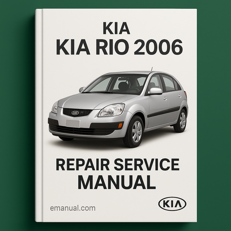 Kia Rio 2006 Reparatur-Servicehandbuch