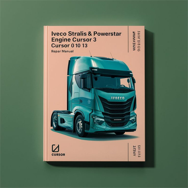 Iveco Stralis Powerstar Engine Cursor 10 13 Service Repair Workshop Manual PDF