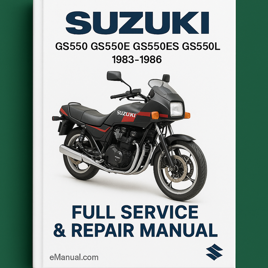 Suzuki GS550 GS550E GS550ES GS550L Full Service & Repair Manual 1983-1986