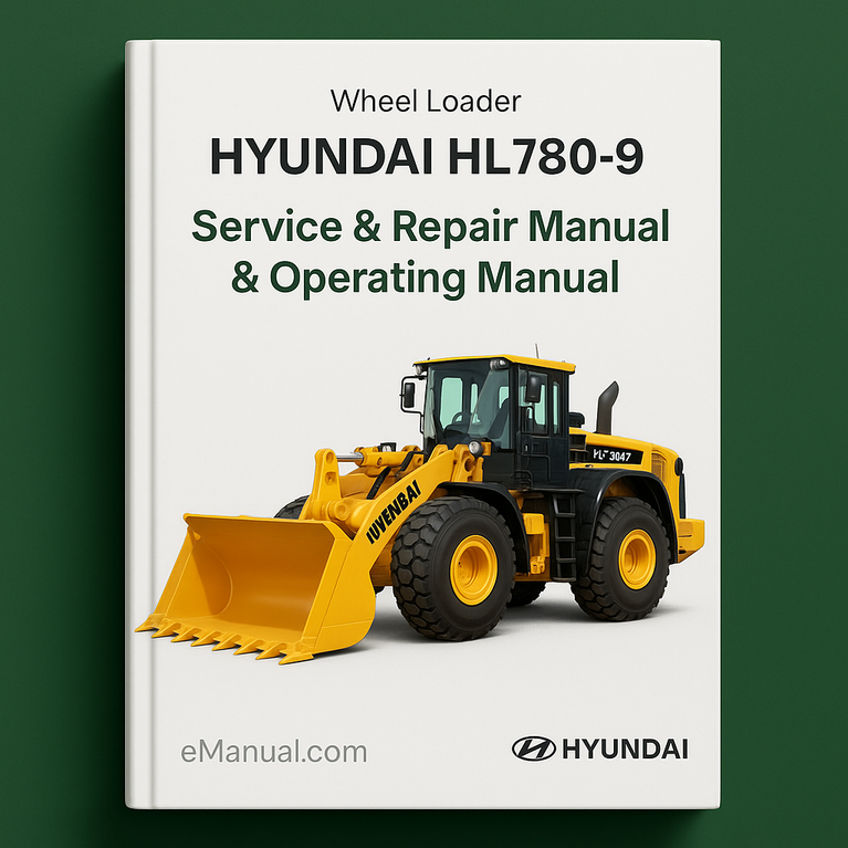 Hyundai HL780-9 Wheel Loader Service Repair Manual & Operating Manual -Collection of 2 files