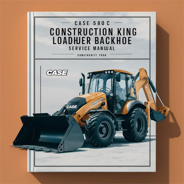 Case 580C Construction King Loader Backhoe Service Manual PDF