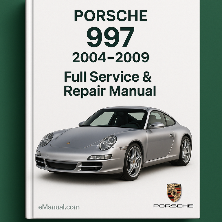 Porsche 997 2004-2009 Full Service Repair Manual