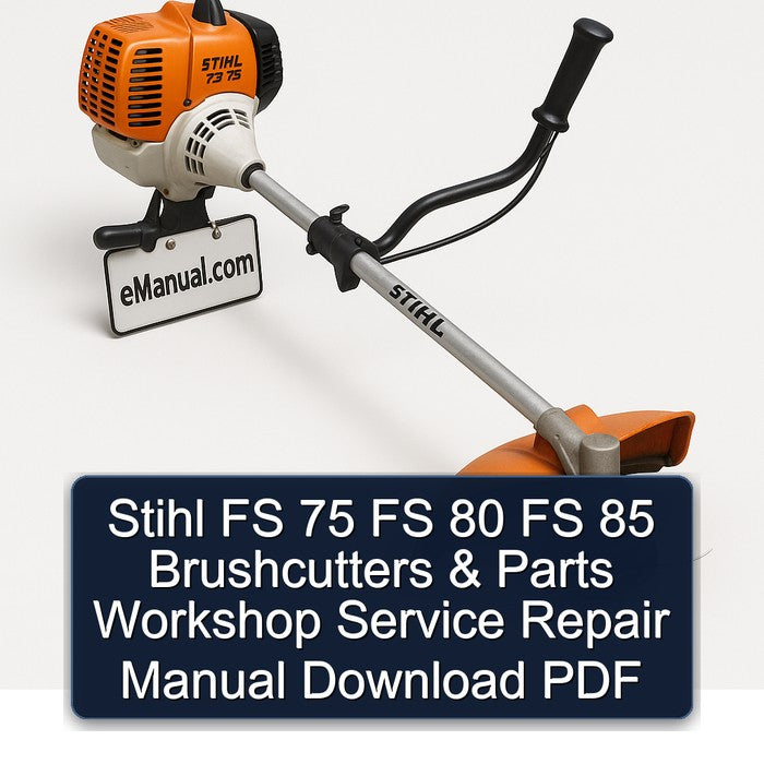 Stihl FS 75 80 85 Brushcutters Parts Service Repair Workshop Manual PDF
