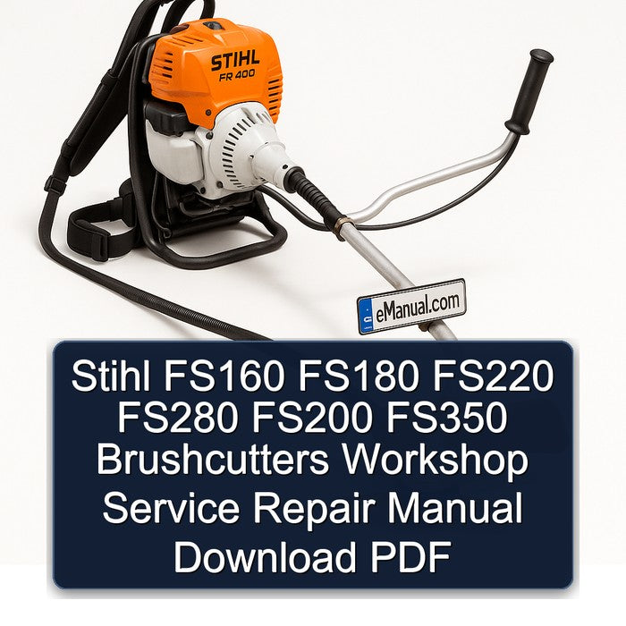 Stihl FS160 FS180 FS220 FS280 FS200 FS350 Brushcutters Service Repair Workshop Manual PDF