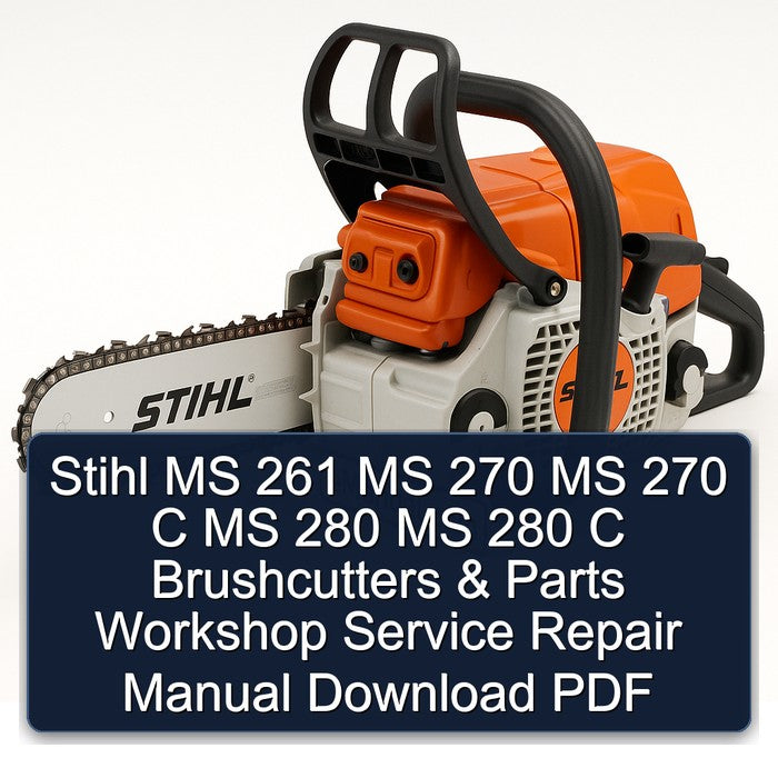 Stihl MS 261 270 C 280 Brushcutters Parts Service Repair Workshop Manual PDF