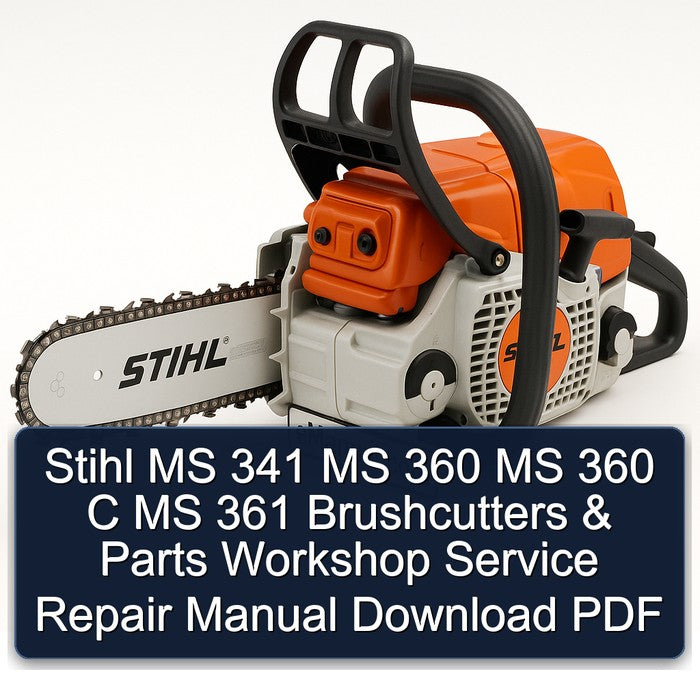 Stihl MS 341 360 C 361 Brushcutters Parts Service Repair Workshop Manual PDF