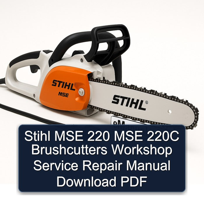 Stihl MSE 220 220C Brushcutters Service Repair Workshop Manual PDF
